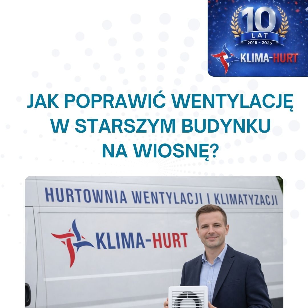Jak poprawić wentylację w starszym budynku na wiosnę
