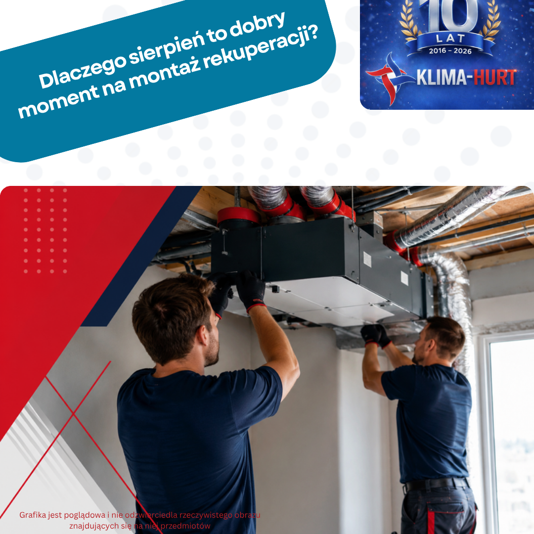 Dlaczego sierpień to dobry moment na montaż rekuperacji